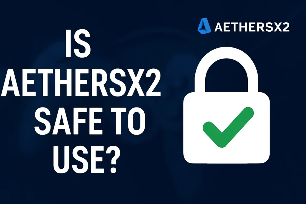 Is aethersx2 safe